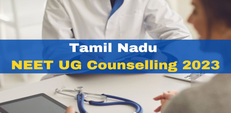 TN NEET UG Counselling 2023 Round 1 Seat Allotment Results Declared