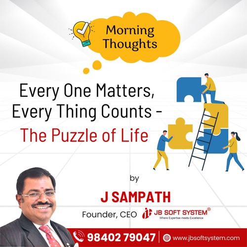 Every One Matters, Every Thing Counts – The Puzzle of Life