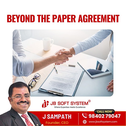 Beyond the Paper Agreement – Morning Thoughts by J Sampath, Founder, JB Soft System