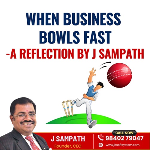 When Business Bowls Fast: A Reflection by J Sampath, Founder – JB Soft System