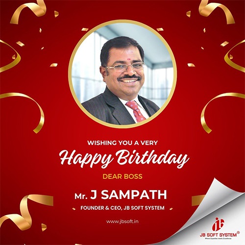 Celebrating the Visionary Leader: Mr. J Sampath, Managing Director of JB Soft System