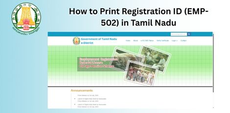 How to Print Registration ID (EMP-502) in Tamil Nadu