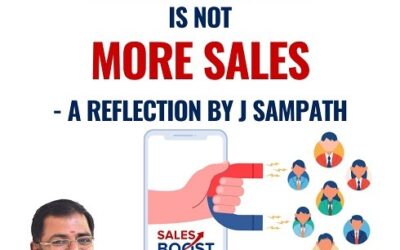 More Leads Is Not More Sales – A Reflection by J Sampath