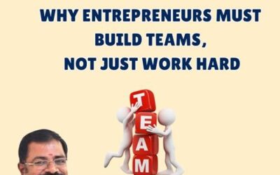 Why Entrepreneurs Must Build Teams, Not Just Work Hard